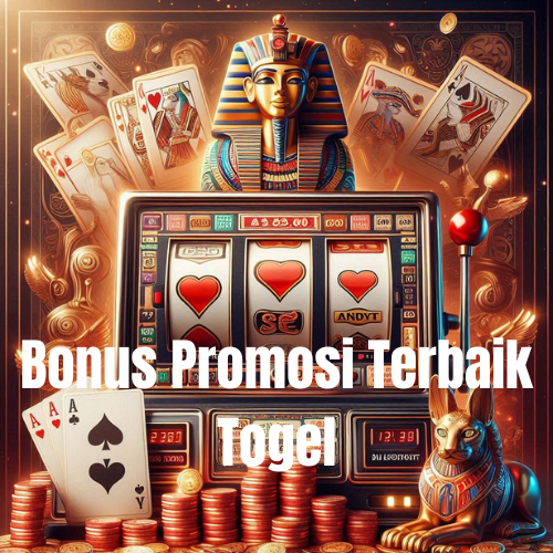 Bonus Promosi Terbaik Togel